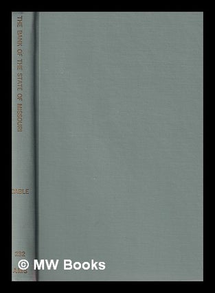 Item #382475 The Bank of the State of Missouri. John Ray Cable, 1891