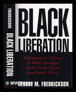 Item #382646 Black liberation : a comparative history of Black ideologies in the United States...