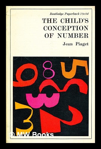 The child s conception of number Jean Piaget translated by C