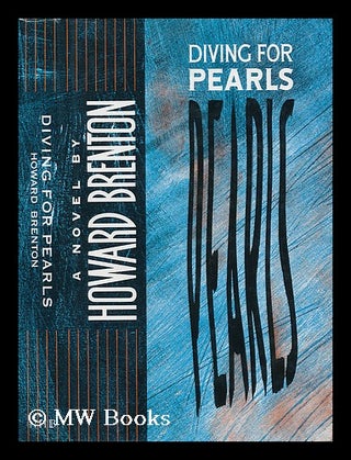 Item #38278 Diving for Pearls. Howard Brenton