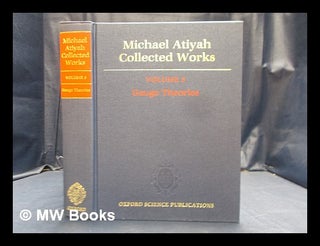 Item #383208 Collected works / Michael Atiyah. Vol.5, Gauge theories. Michael Francis Atiyah