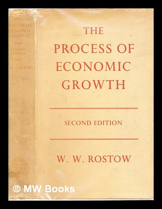Item #383376 The process of economic growth / Walt Whitman Rostow. W. W. Rostow, Walt Whitman