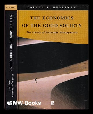 Item #383386 The economics of the good society : the variety of economic arrangements / Joseph S....