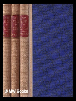 Item #383557 The poems of Samuel Butler / edited with a memoir by Robert Bell. Completed in 3...