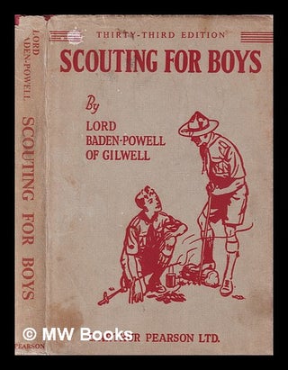 Item #383562 Scouting for boys. Robert Stephenson Smyth Baden-Powell Baron Baden-Powell of Gilwell