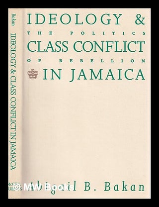 Item #383634 Ideology and class conflict in Jamaica : the politics of rebellion / Abigail B....