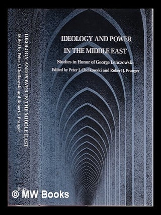 Item #384175 Ideology and Power in the Middle East : Studies in Honor of George Lenczowski /...