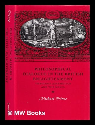 Item #384371 Philosophical dialogue in the British Enlightenment : theology, aesthetics, and the...