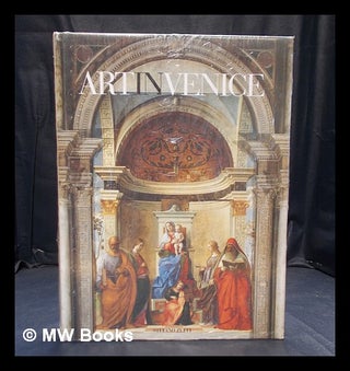 Item #384573 Art in Venice / edited by Stefano Zuffi ; with Alessia Devitini and Francesca...