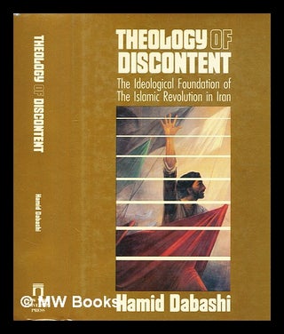 Item #384804 Theology of discontent : the ideological foundations of the Islamic Revolution in...