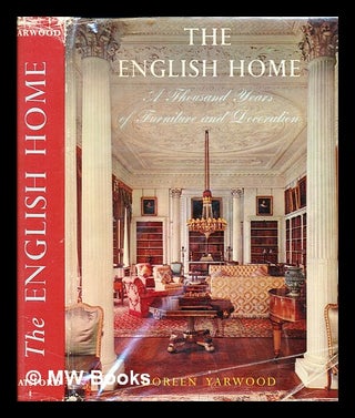 Item #384835 The English home : a thousand years of furnishing and decoration / (by) Doreen...