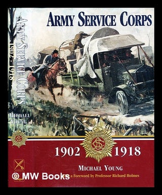 Item #385167 Army Service Corps 1902-18. Michael Young