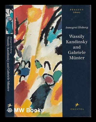 Item #385223 Wassily Kandinsky and Gabriele Münter : letters and reminiscences, 1902-1914 /...