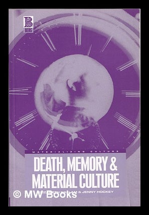 Item #385293 Death, memory, and material culture / Elizabeth Hallam and Jenny Hockey. Elizabeth ....