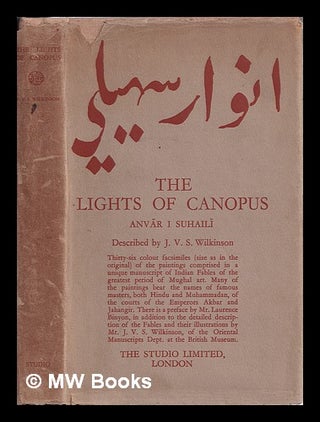 Item #385311 The lights of Canopus [Anvar i Suhaili] / described by J. V. S. Wilkinson. J. V. S....