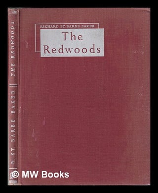 Item #385419 The Redwoods. Richard St Barbe Baker
