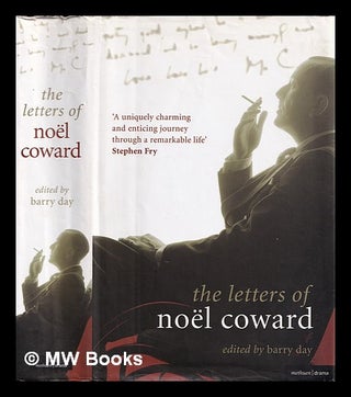 Item #385624 The letters of Noël Coward / edited by Barry Day. Noël Coward