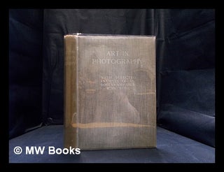 Item #385963 Art in photography : with selected examples of European and American work / edited...