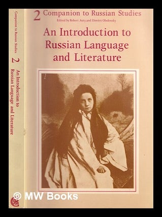 Item #386383 An introduction to Russian language and literature / edited by Robert Auty and...