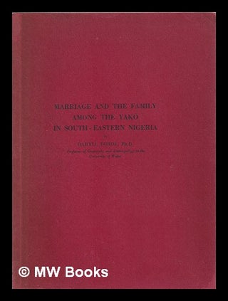 Item #386805 Marriage and the family among the Yakö in South-Eastern Nigeria. Cyril Daryll...