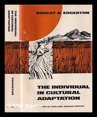 Item #386993 The individual in cultural adaptation : a study of four East African peoples / by...