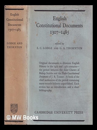 Item #387062 English constitutional documents, 1307-1485 / edited by Eleanor C. Lodge and Gladys...