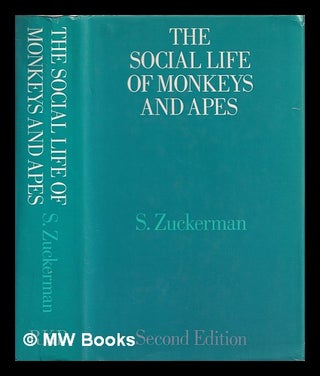Item #387067 The social life of monkeys and apes / S. Zuckerman. Solly Baron Zuckerman