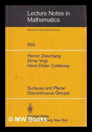 Item #387197 Surfaces and planar discontinuous groups / Heiner Zieschang, Elmar Vogt [and]...
