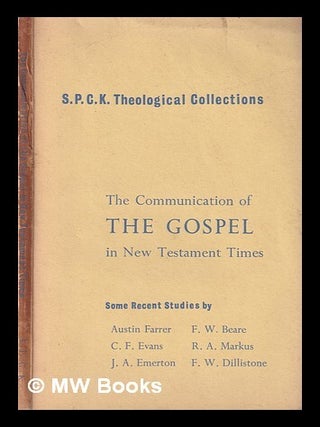 Item #387314 The communication of the Gospel in New Testament Times / some recent studies by...