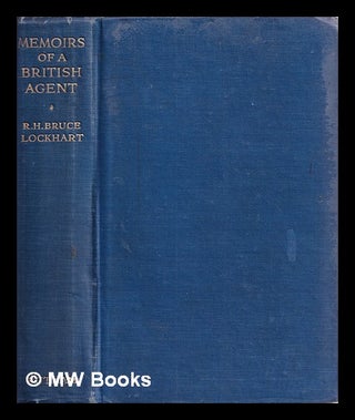 Item #387535 Memoirs of a British agent : being an account of the author's early life in many...