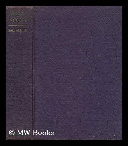 Item #38799 Swan Song. John Galsworthy.