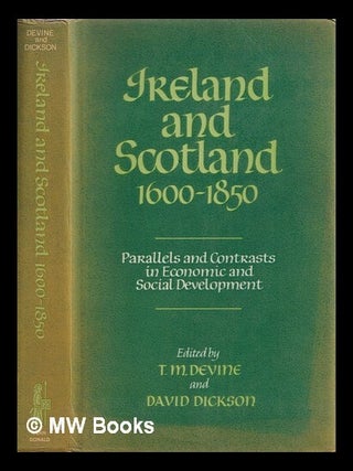 Item #388047 Ireland and Scotland, 1600-1850 : parallels and contrasts in economic and social...