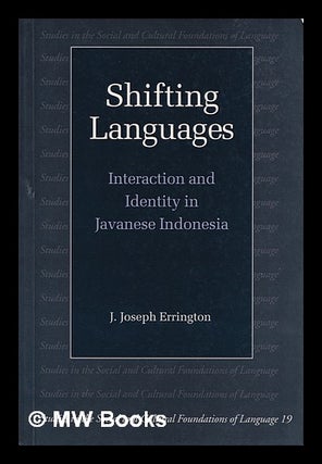 Item #388054 Shifting languages : interaction and identity in Javanese Indonesia / J. Joseph...