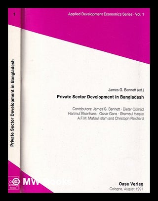 Item #388256 Private Sector Development in Bangladesh / Applied Development Economics Series /...