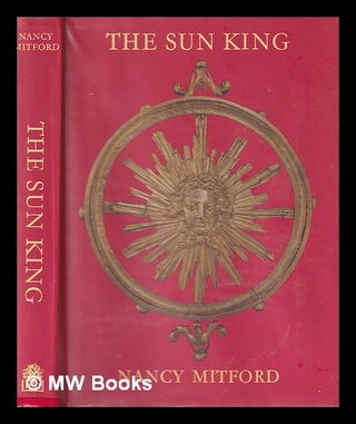 Item #388349 The Sun King / Nancy Mitford. Nancy Mitford