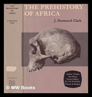 Item #388380 The prehistory of Africa / by J. Desmond Clark. J. Desmond Clark, John Desmond