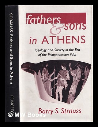 Item #388402 Fathers and sons in Athens : ideology and society in the era of the Peloponnesian...