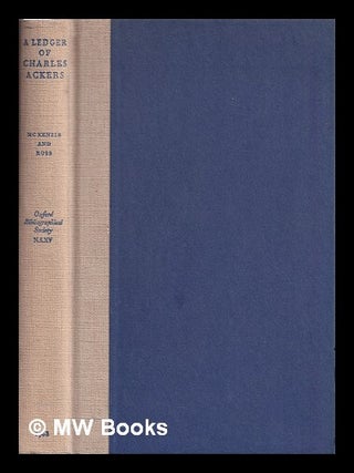 Item #388432 A ledger of Charles Ackers, printer of The London Magazine / edited by D.F. McKenzie...