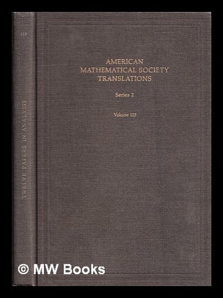 Twelve papers in analysis / by I. S. Belov ... [et al. ; edited by Lev. J. Leifman. American Mathematical Society.
