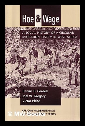 Item #388481 Hoe and wage : a social history of a circular migration system in West Africa /...