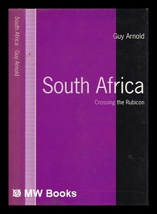 Item #388484 South Africa: crossing the rubicon / Guy Arnold. Guy Arnold, 1932