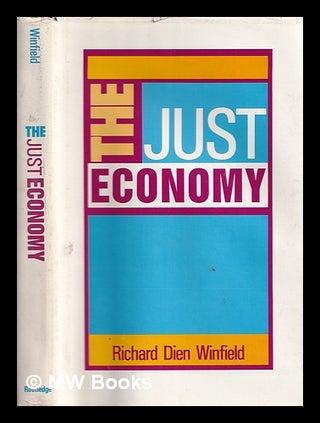 Item #388559 The just economy / by Richard Dien Winfield. Richard Dien Winfield, 1950