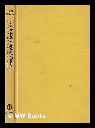 Item #388684 The razor edge of balance : a study of Virginia Woolf / Jane Novak. Jane Emery