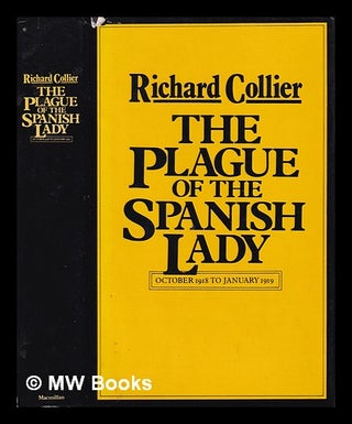 Item #388810 The plague of the Spanish lady : the influenza pandemic of 1918-1919 / Richard...