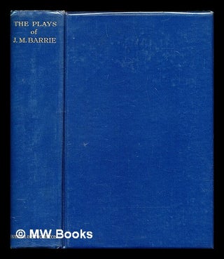 Item #389223 The Plays of J. M. Barrie in one volume. J. M. Barrie