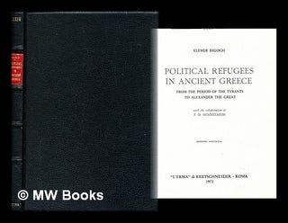 Item #389348 Political refugees in ancient Greece : from the period of the tyrants to Alexander...