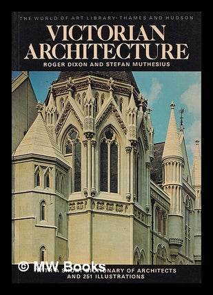 Item #389584 Victorian architecture : with a short dictionary of architects and 251 illustrations...