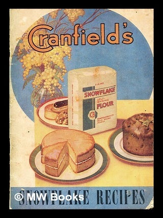 Item #389705 Cranfield's Snowflake Recipes. Cranfield Brothers Ltd