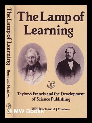 Item #389942 The lamp of learning : Taylor & Francis and the development of science publishing /...