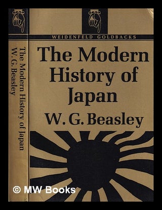 Item #390216 The modern history of Japan / W.G. Beasley. W. G. Beasley, William G